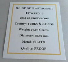 Load image into Gallery viewer, 2003 HOUSE OF PLANTAGENET EDWARD II S/PROOF TURKS&CAICOS 20 CROWNS COIN BOX&COA