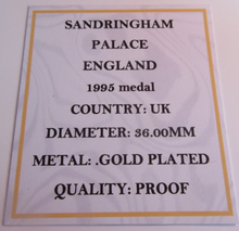 Load image into Gallery viewer, 1995 SANDRINGHAM PALACE GOLD PLATED PROOF MEDAL CAPSULE &amp; COA
