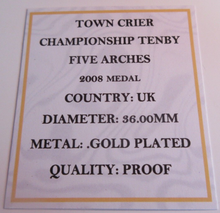 Load image into Gallery viewer, 2008 TOWN CRIER CHAMPIONSHIP TENBY FIVE ARCHES G/PLATED PROOF MEDAL CAPSULE &amp;COA
