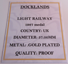 Load image into Gallery viewer, 1987 DOCKLANDS LIGHT RAILWAY GOLD PLATED PROOF MEDAL CAPSULE &amp; COA
