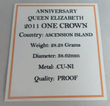 Load image into Gallery viewer, 2011 ANNIVERSARY QEII ASCENSION ISLANDS PROOF ONE CROWN COIN BOX &amp; COA
