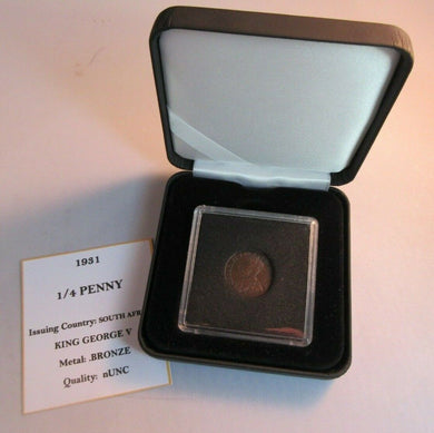 1931 KING GEORGE VI BRONZE 1/4 QUARTER PENNY SOUTH AFRICA WITH BOX & COA