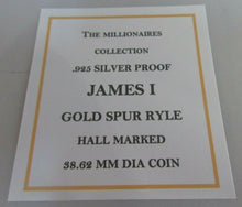 Load image into Gallery viewer, THE MILLIONAIRES COLLECTION JAMES I GOLD SPUR RYLE H-MARKED SILVER PROOF BOX/COA

