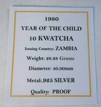 Load image into Gallery viewer, 1980 YEAR OF THE CHILD ZAMBIA 10 KWATCHA SILVER PROOF COIN COA &amp; BOX
