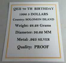 Load image into Gallery viewer, 1996 QEII 70TH BIRTHDAY SOLOMON ISLANDS SILVER PROOF 5 DOLLAR COIN BOX &amp; COA
