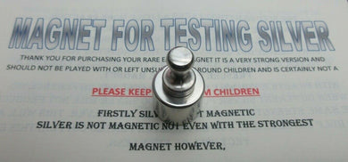 MAGNET FOR TESTING SILVER WITH INSTRUCTIONS FOR USE WITH OPTIONAL COPPER ROUND