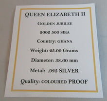 Load image into Gallery viewer, 2002 QUEEN ELIZABETH II GOLDEN JUBILEE SILVER PROOF GHANA 500 SIKA COIN BOX &amp;COA
