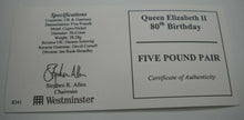 Load image into Gallery viewer, QUEEN ELIZABETH II 80TH BIRTHDAY FIVE POUND PAIR 2 2006 £5 COINS IN BOX WITH COA
