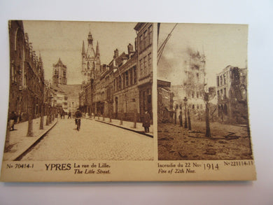 WWI POSTCARD YPRES THE LITTLE STREET BEFORE THE WAR & 1914 FIRE A10
