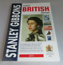 Load image into Gallery viewer, 2014 STANLEY GIBBONS COLLECT BRITISH STAMPS YOUR COMPLETE GUIDE PAPERBACK
