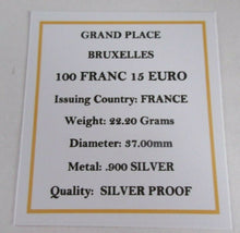 Load image into Gallery viewer, 1996 GRAND PLACE BRUXELLES S/PROOF FRANCE 100 FRANC 15 EURO COIN WITH COA &amp; BOX
