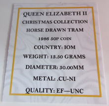 Load image into Gallery viewer, 1986 QEII CHRISTMAS COLLECTION HORSE DRAWN TRAM MINT MARK AA 50P COIN BOX &amp; COA
