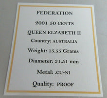 Load image into Gallery viewer, 2001 QUEEN ELIZABETH II CENTENARY OF FEDERATION AUSTRALIA PROOF 50 CENTS BOX&amp;COA
