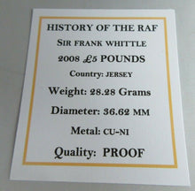 Load image into Gallery viewer, 2008 HISTORY OF THE RAF SIR FRANK WHITTLE PROOF £5 FIVE POUND CROWN BOX COA
