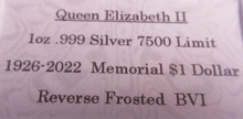 Load image into Gallery viewer, 2022 LIFE OF QUEEN ELIZABETH 1926-2022 BVI .999 SILVER MEMORIAL DOLLAR SLABBED
