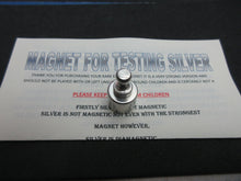 Load image into Gallery viewer, MAGNET FOR TESTING SILVER WITH INSTRUCTIONS FOR USE WITH OPTIONAL COPPER ROUND
