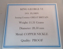Load image into Gallery viewer, 1951 KING GEORGE VI PROOF FLORIN TWO SHILLINGS WITH QUADRANT CAPSULE BOX &amp; COA

