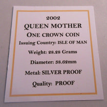 Load image into Gallery viewer, 2002 QUEEN ELIZABETH THE QUEEN MOTHER ONE CROWN ISLE OF MAN SILVER PROOF BOXED
