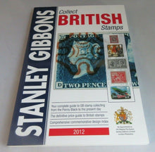 Load image into Gallery viewer, 2012 STANLEY GIBBONS COLLECT BRITISH STAMPS YOUR COMPLETE GUIDE PAPERBACK
