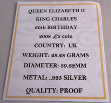 Load image into Gallery viewer, 2008 KING CHARLES 60TH BIRTHDAY SILVER PROOF £5 FIVE POUND COIN WITH BOX &amp; COA
