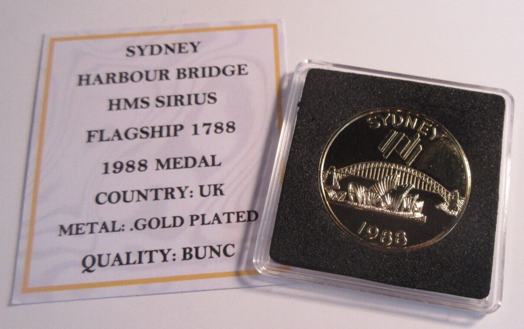 1988 SYDNEY HARBOUR BRIDGE HMS SIRIUS GOLD PLATED BUNC MEDAL CAPSULE & COA