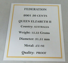 Load image into Gallery viewer, 2001 QUEEN ELIZABETH II CENTENARY OF FEDERATION AUSTRALIA PROOF 50 CENTS BOX&amp;COA
