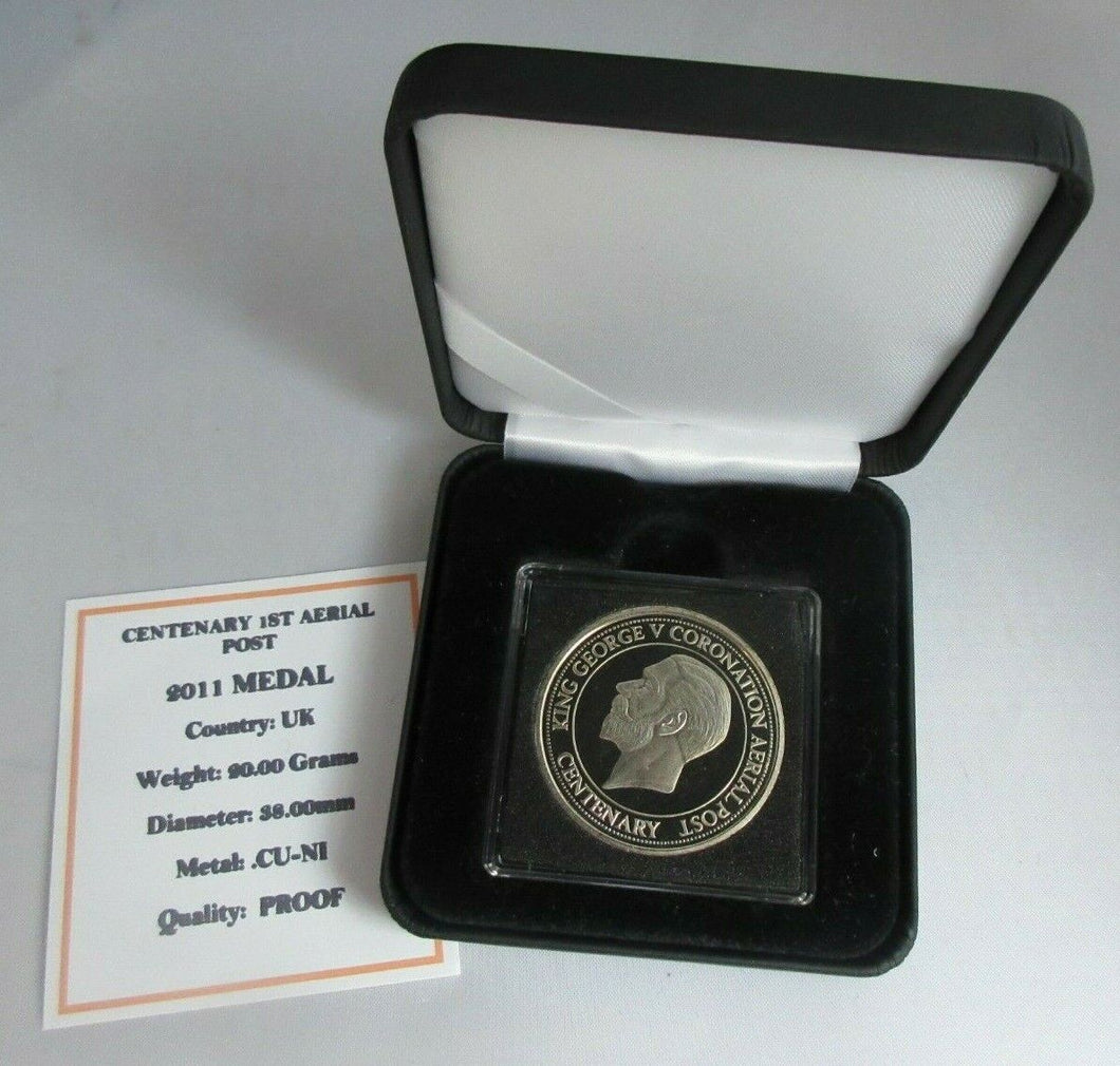 2011 KING GEORGE V CORONATION  FIRST AERIAL POST CENTENARY PROOF MEDAL BOX & COA