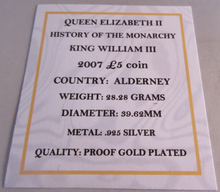 Load image into Gallery viewer, 2007 QEII WILLIAM III HISTORY OF THE MONARCHY ALDERNEY S/PROOF £5 COIN BOX &amp; COA
